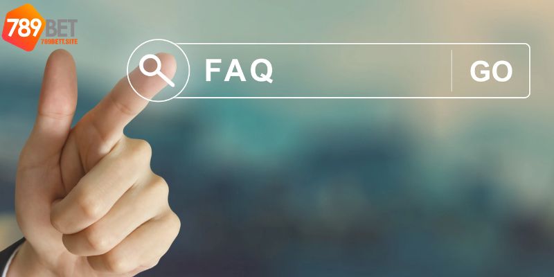 FAQ- giải đáp các câu hỏi thường gặp về chính sách bảo mật 789Bet